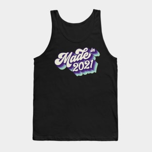 Made in 2021 Tank Top